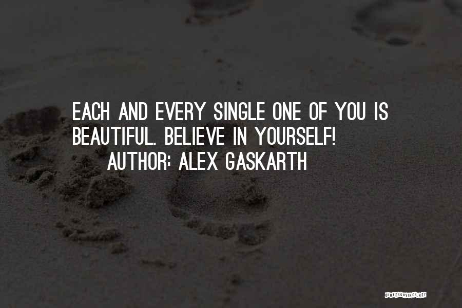 Gaskarth Quotes By Alex Gaskarth