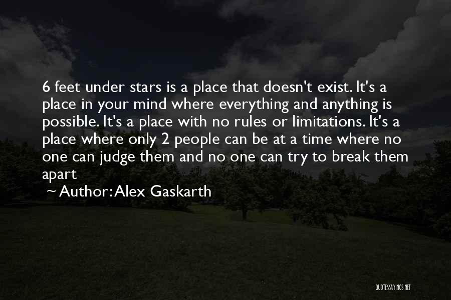 Gaskarth Quotes By Alex Gaskarth