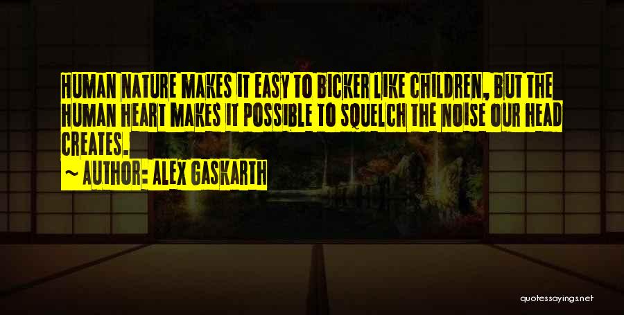 Gaskarth Quotes By Alex Gaskarth