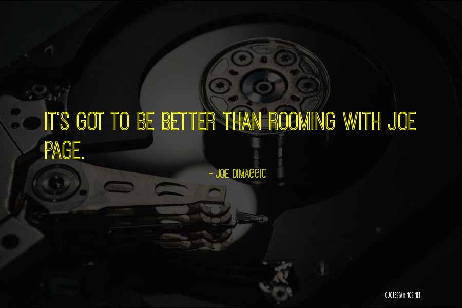 Gaskell Fabricators Quotes By Joe DiMaggio Gaskell Fabricators Quotes By Joe DiMaggio