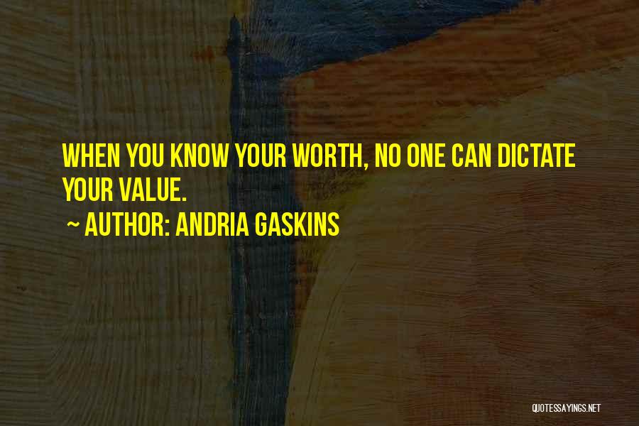 Gaskins Quotes By Andria Gaskins