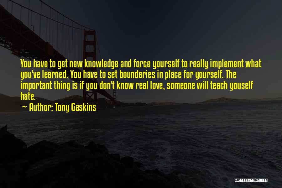 Gaskins Quotes By Tony Gaskins