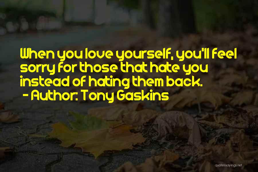 Gaskins Quotes By Tony Gaskins