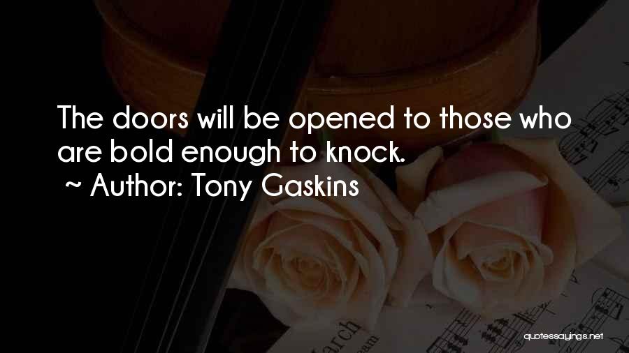 Gaskins Quotes By Tony Gaskins