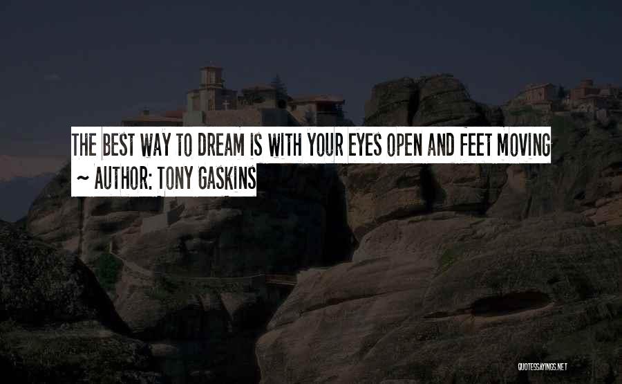 Gaskins Quotes By Tony Gaskins