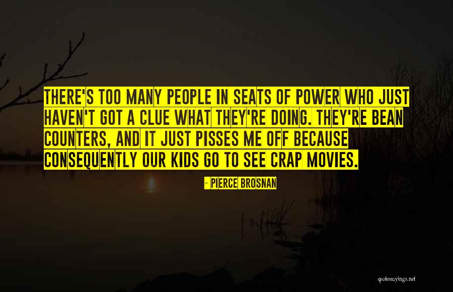 Gaslighter Quotes By Pierce Brosnan Gaslighter Quotes By Pierce Brosnan