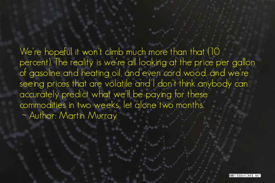Gasoline Price Quotes By Martin Murray