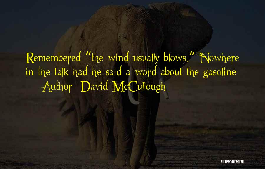 Gasoline Quotes By David McCullough