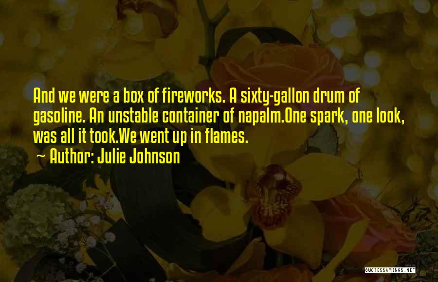 Gasoline Quotes By Julie Johnson