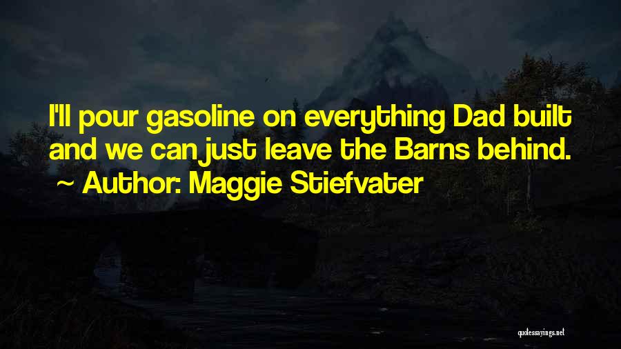 Gasoline Quotes By Maggie Stiefvater