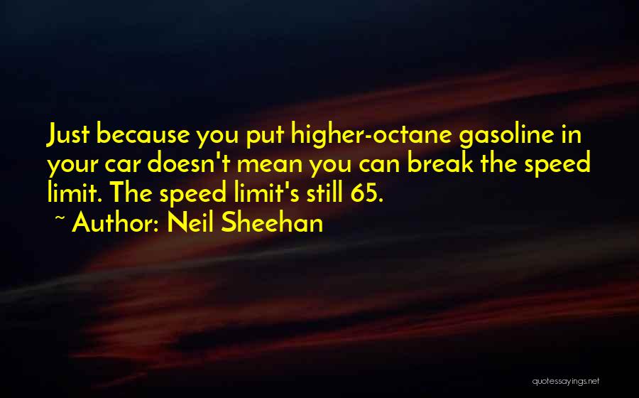 Gasoline Quotes By Neil Sheehan