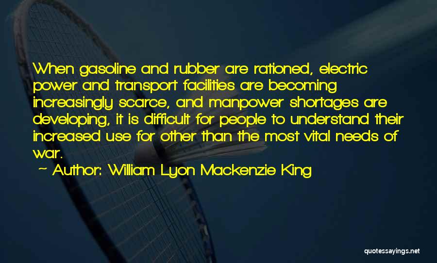 Gasoline Quotes By William Lyon Mackenzie King