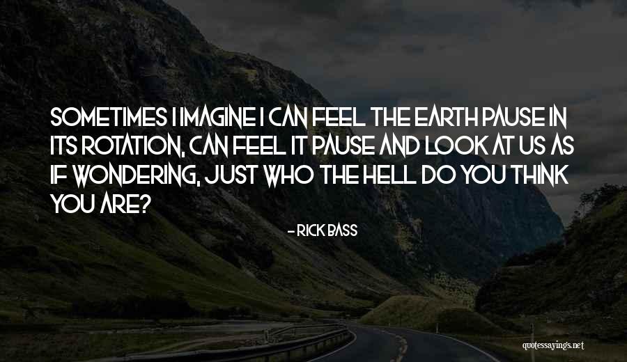 Gaspar Noe Movie Quotes By Rick Bass Gaspar Noe Movie Quotes By Rick Bass