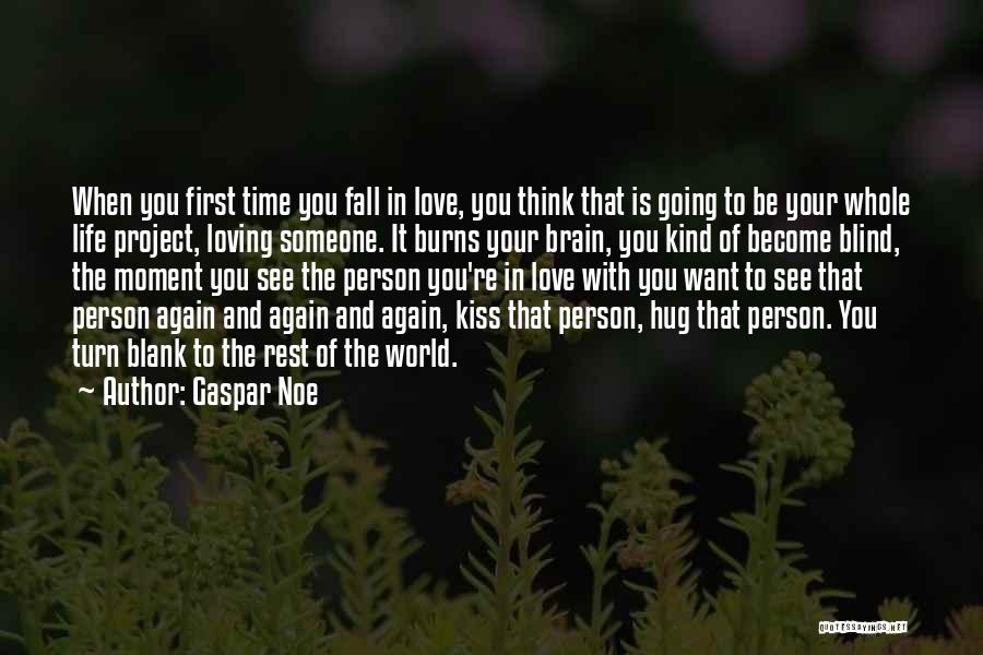 Gaspar Noe Quotes 1674016