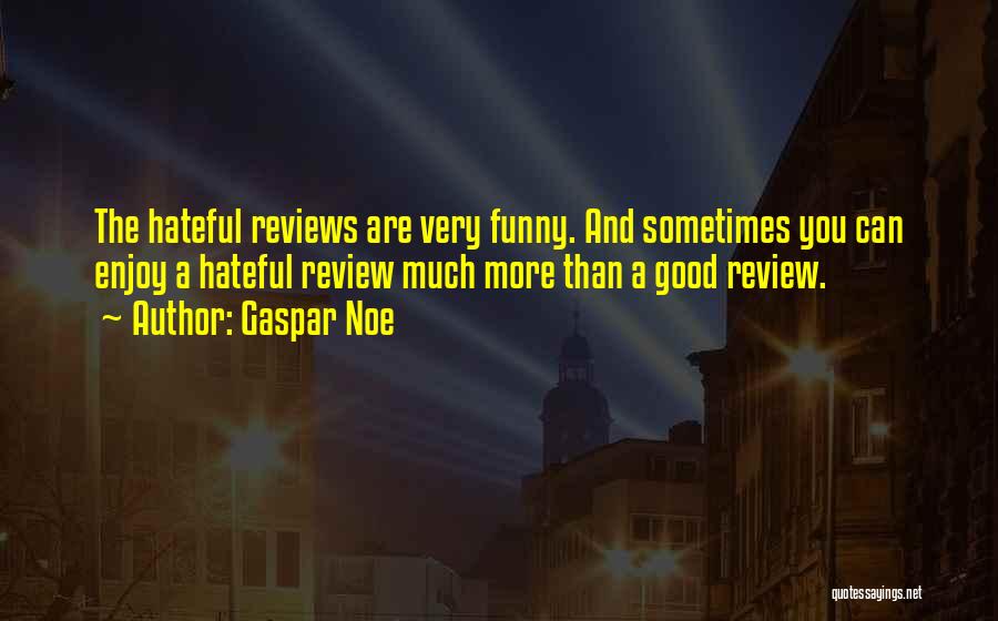 Gaspar Noe Quotes 983659