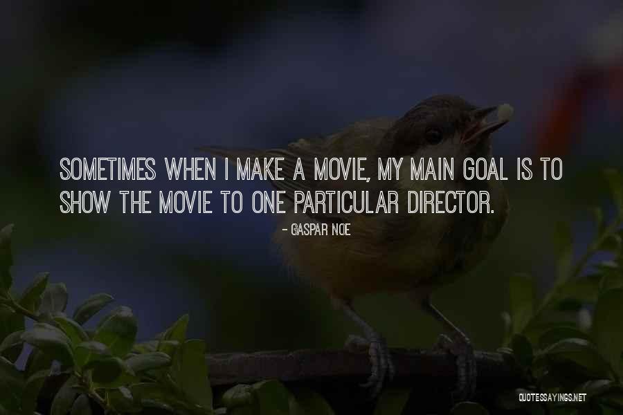 Gaspar Quotes By Gaspar Noe Gaspar Quotes By Gaspar Noe
