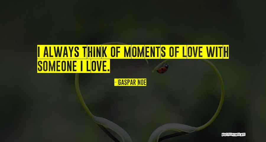 Gaspar Quotes By Gaspar Noe