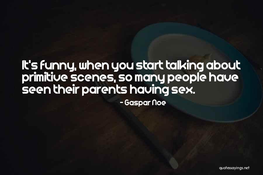 Gaspar Quotes By Gaspar Noe Gaspar Quotes By Gaspar Noe