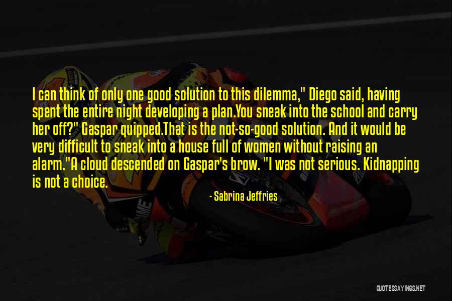 Gaspar Quotes By Sabrina Jeffries Gaspar Quotes By Sabrina Jeffries