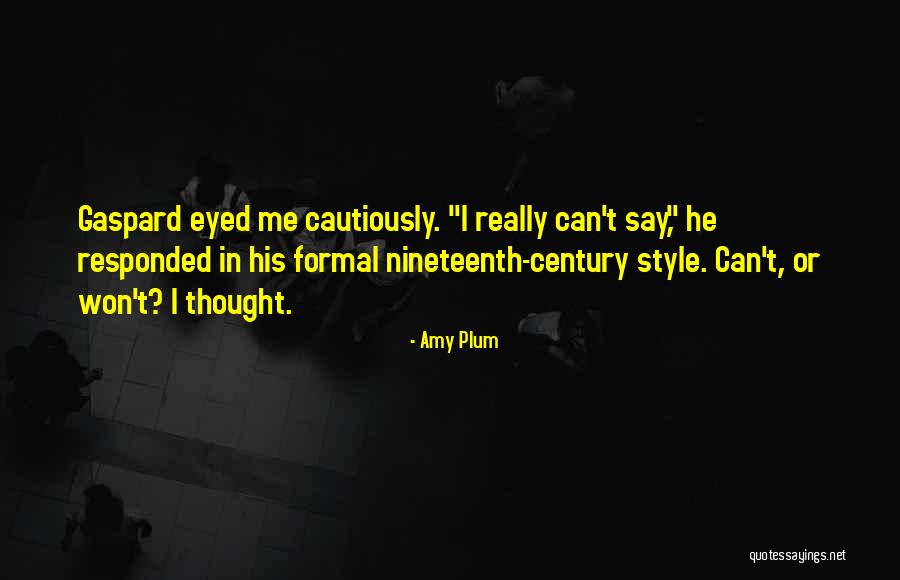 Gaspard Inc Quotes By Amy Plum Gaspard Inc Quotes By Amy Plum