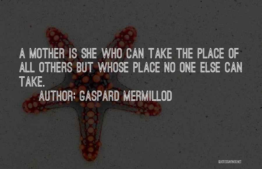 Gaspard Mermillod Quotes 976698