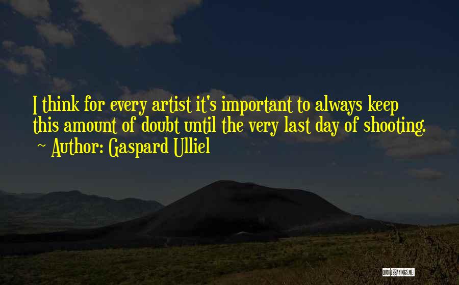 Gaspard Quotes By Gaspard Ulliel