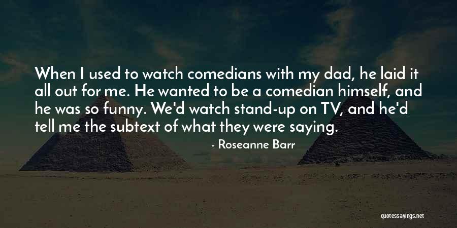 Gaspards Mower Quotes By Roseanne Barr Gaspards Mower Quotes By Roseanne Barr