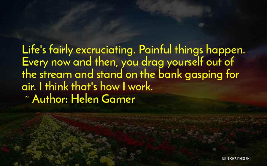 Gasping For Air Quotes By Helen Garner