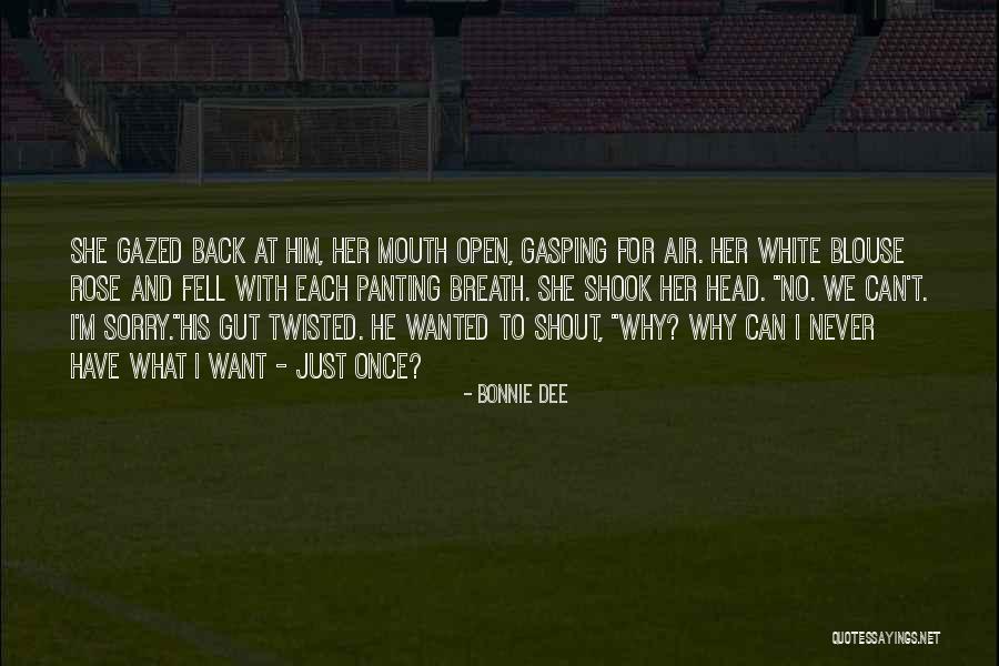 Gasping For Breath Quotes By Bonnie Dee Gasping For Breath Quotes By Bonnie Dee