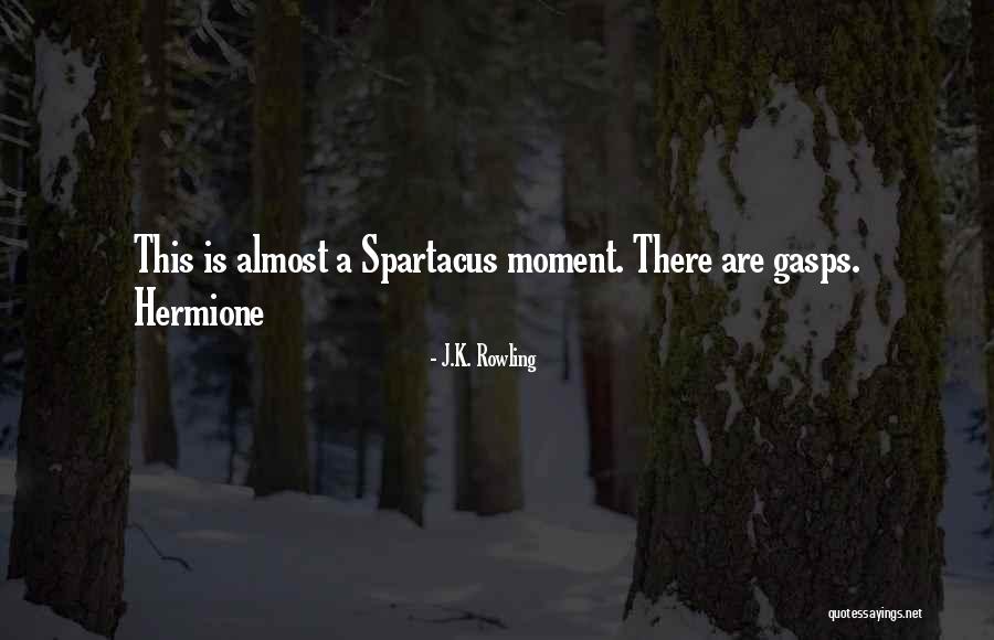 Gasps Quotes By J.K. Rowling Gasps Quotes By J.K. Rowling
