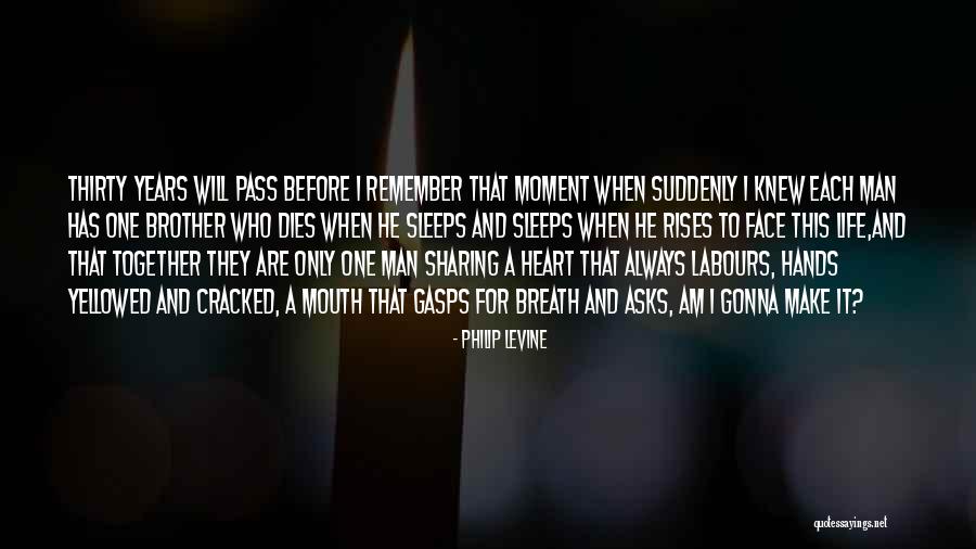 Gasps Quotes By Philip Levine Gasps Quotes By Philip Levine