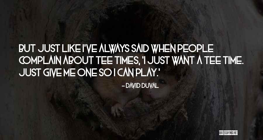 Gassama Futbolcu Quotes By David Duval Gassama Futbolcu Quotes By David Duval