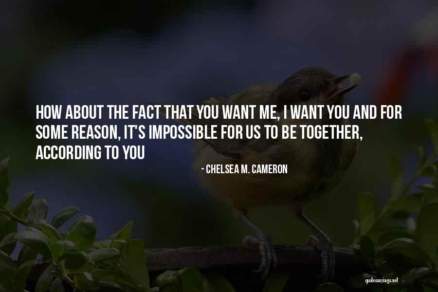 Gassama Lorient Quotes By Chelsea M. Cameron Gassama Lorient Quotes By Chelsea M. Cameron