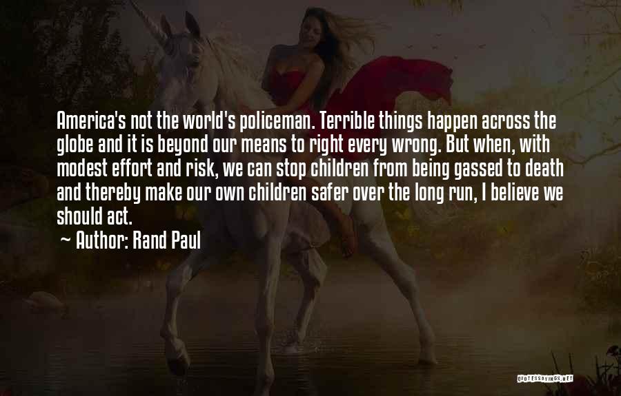 Gassed Up Quotes By Rand Paul