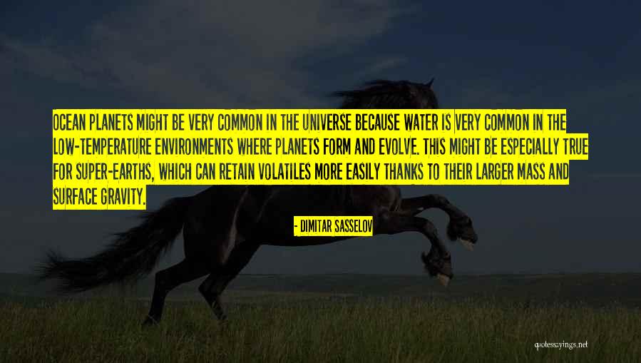 Gassee 2018 Quotes By Dimitar Sasselov Gassee 2018 Quotes By Dimitar Sasselov