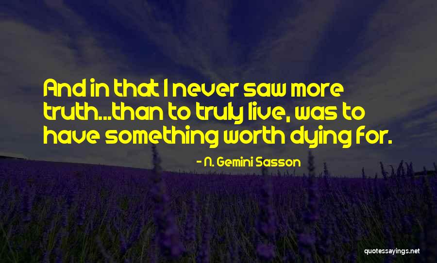 Gassing Moles Quotes By N. Gemini Sasson Gassing Moles Quotes By N. Gemini Sasson