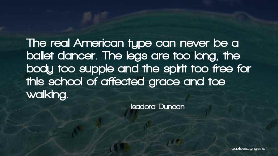 Gassler And Orourke Quotes By Isadora Duncan Gassler And Orourke Quotes By Isadora Duncan