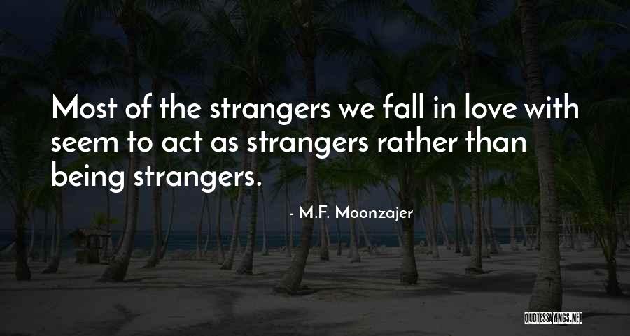 Gassman Automotive Waynesboro Quotes By M.F. Moonzajer Gassman Automotive Waynesboro Quotes By M.F. Moonzajer