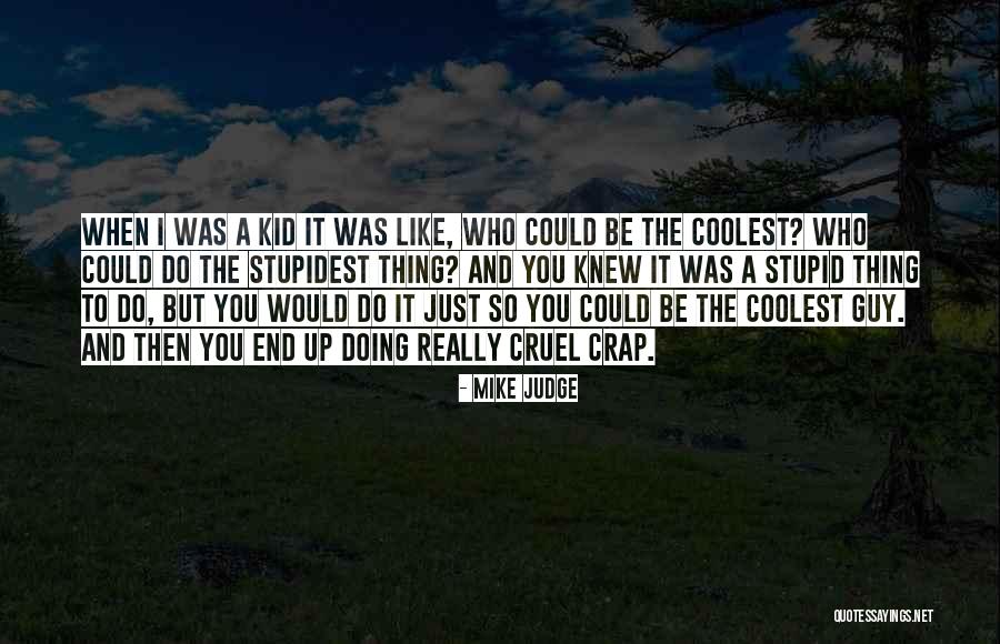 Gassmann Theory Quotes By Mike Judge Gassmann Theory Quotes By Mike Judge