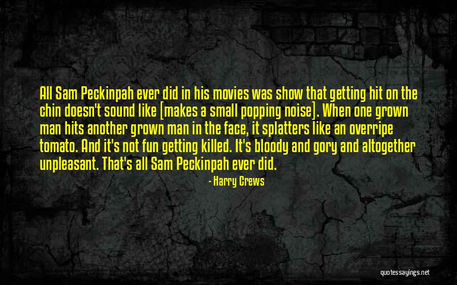 Gassons Quotes By Harry Crews Gassons Quotes By Harry Crews
