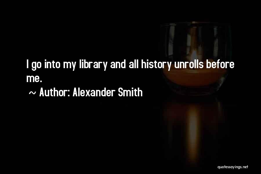 Gastador Quotes By Alexander Smith