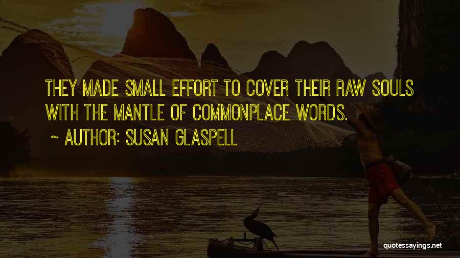 Gastador Quotes By Susan Glaspell