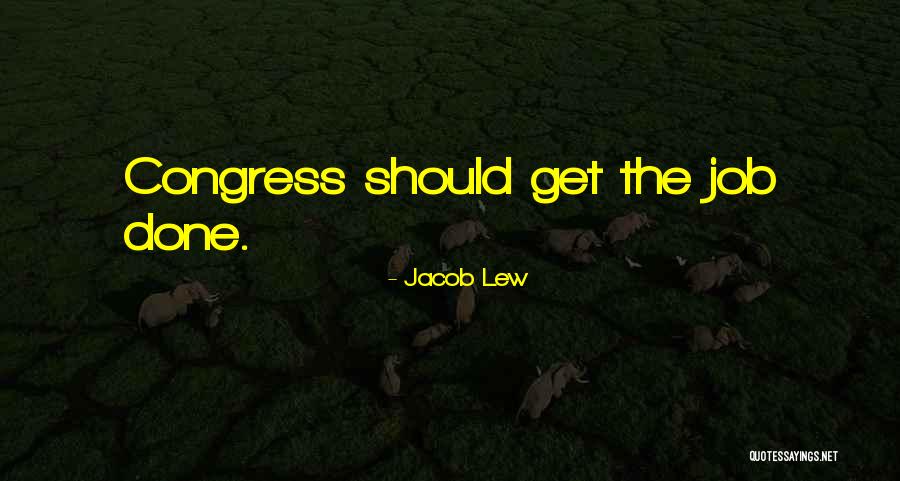 Gastaldo Maca Quotes By Jacob Lew
