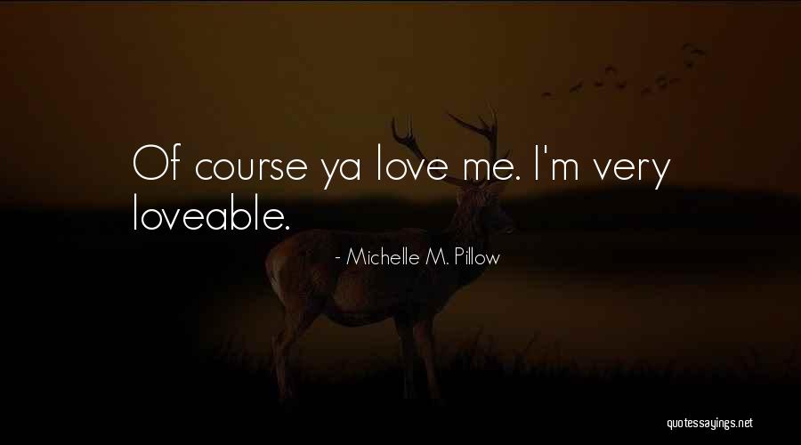 Gastaut Lennox Quotes By Michelle M. Pillow Gastaut Lennox Quotes By Michelle M. Pillow