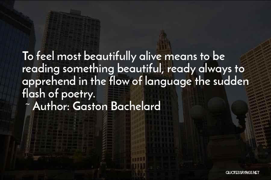 Gaston Bachelard Quotes 1091534