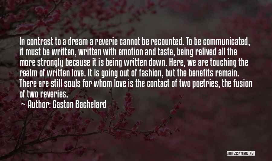 Gaston Bachelard Quotes 1612356