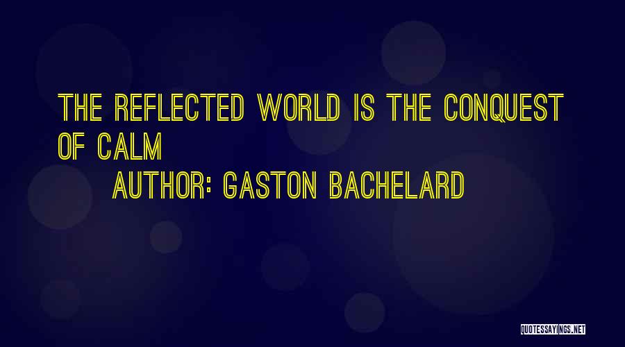 Gaston Bachelard Quotes 1968661