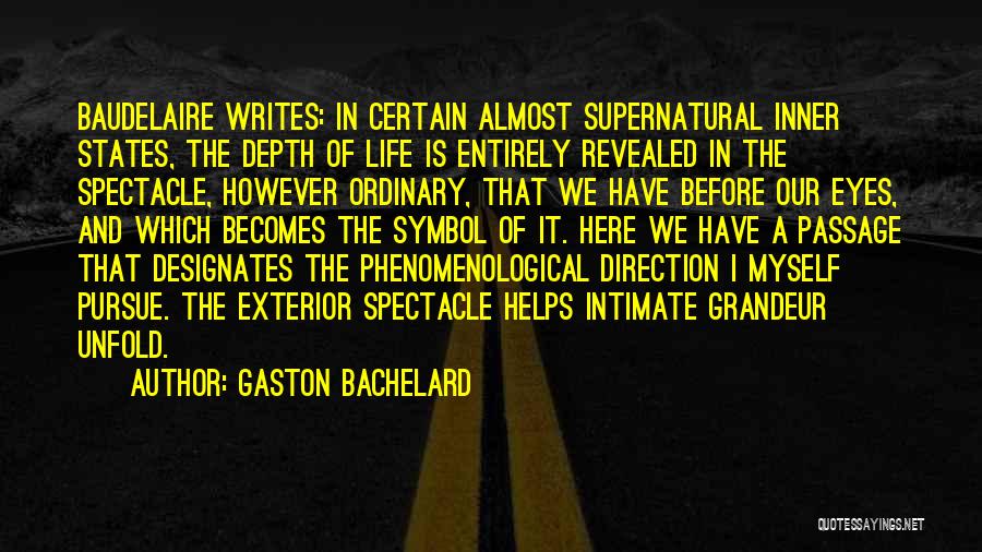 Gaston Bachelard Quotes 2044137