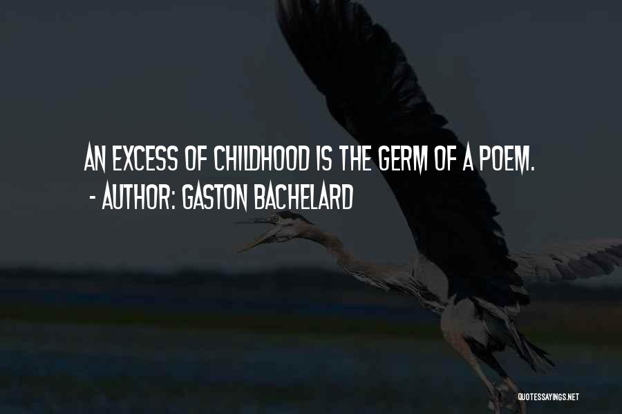 Gaston Bachelard Quotes 450754