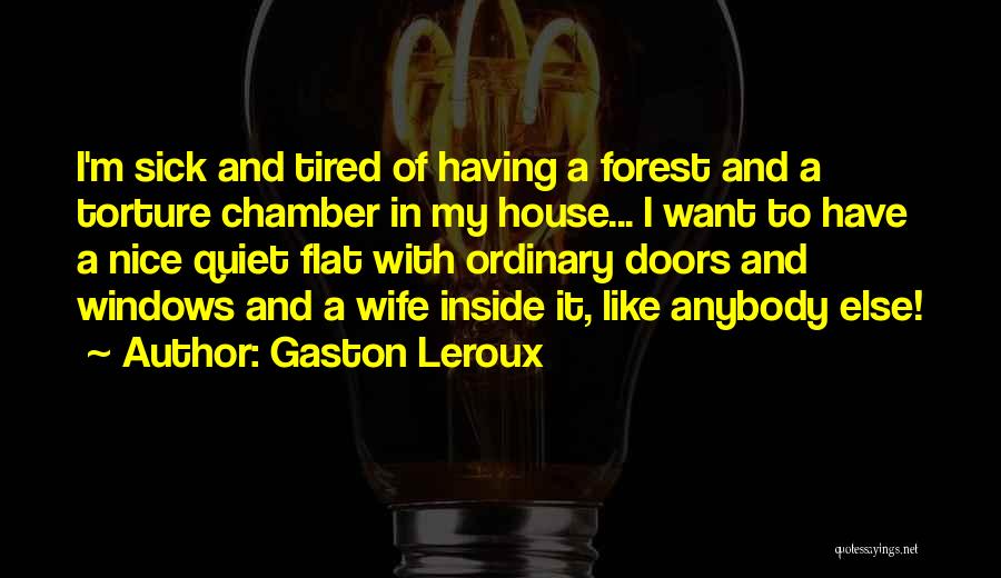 Gaston Leroux Quotes 110385